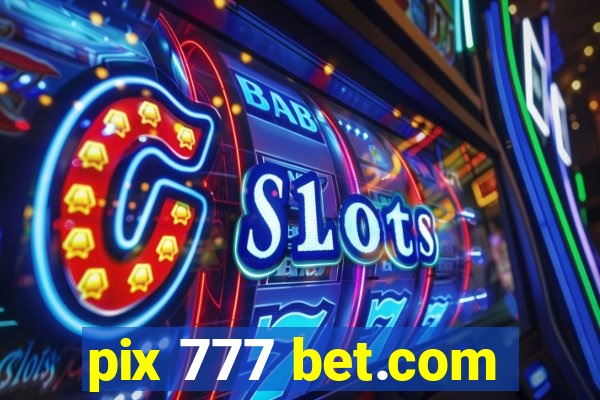 pix 777 bet.com